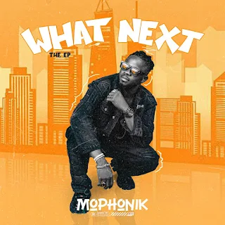 Mophonik - What Next (EP)